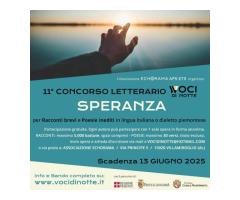 11° concorso letterario di poesia e narrativa “Voci di Notte - SPERANZA”